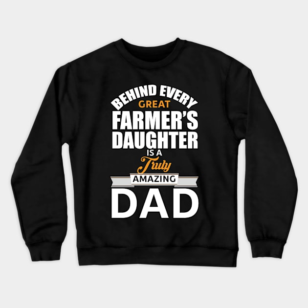 Amazing Dad Behind Every Daughter Crewneck Sweatshirt by FêriStore'